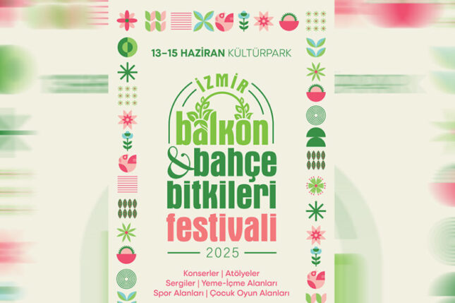 İzmir’in ilk Balkon ve Bahçe Bitkileri Festivali başlıyor
